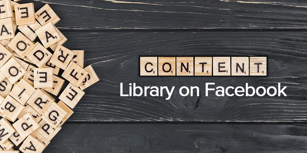 Content Library on Facebook
