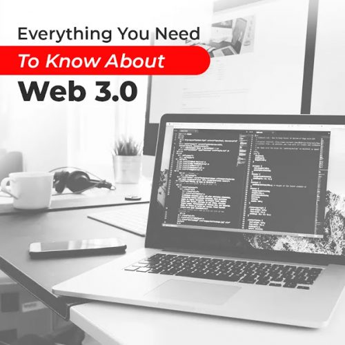 Everything You Need To Know About Web 3.0