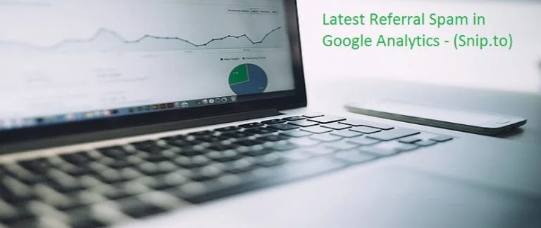 snip.to-header-image21-768x325 How to Remove Referral Spam (Snip.to) from Google Analytics
