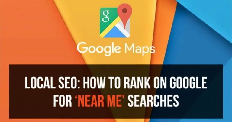 Near Me” Searches How To Rank In “Near Me” Searches