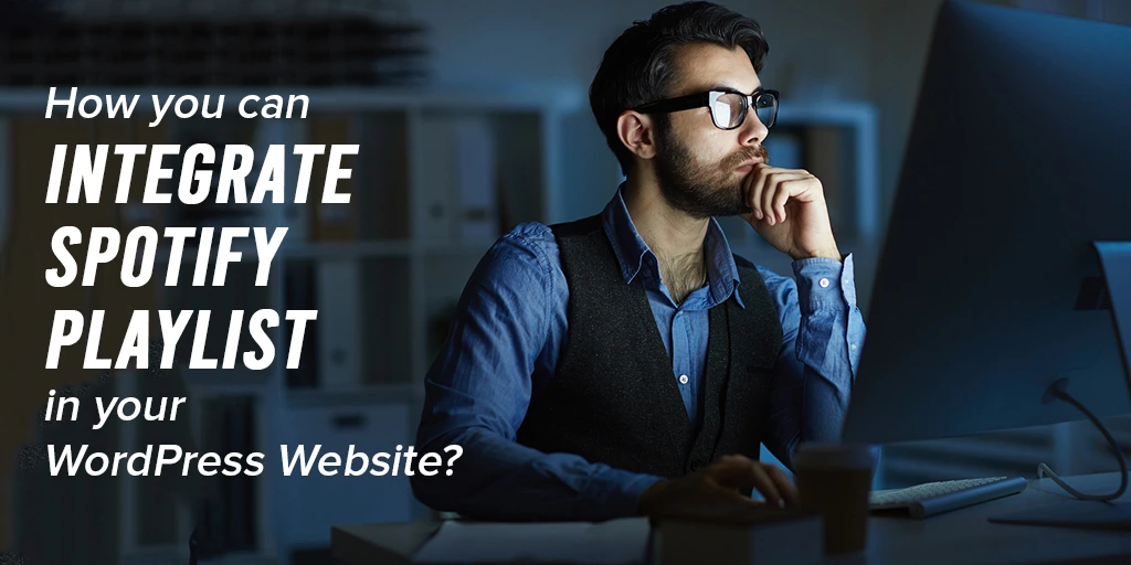 How-you-can-integrate-Spotify-playlist-in-your-WordPress-website11 Spotify playlist in your WordPress website
