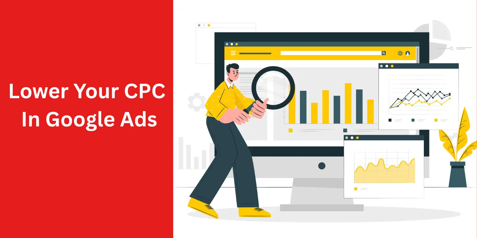 Lower Your CPC in Google Ads Lower Your CPC in Google Ads